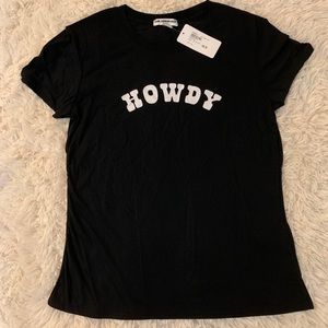 NWT! Suburban Riot “Howdy” tee - Size M
